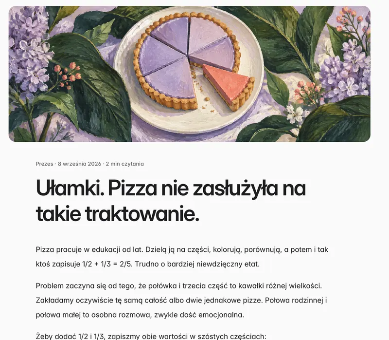 Wpis na blogu korepetytora: ilustracja tarty podzielonej na części i tytuł „Ułamki. Pizza nie zasłużyła na takie traktowanie.”